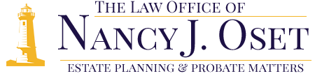 The Law Office of Nancy J. Oset | Estate Planning & Probate Matters